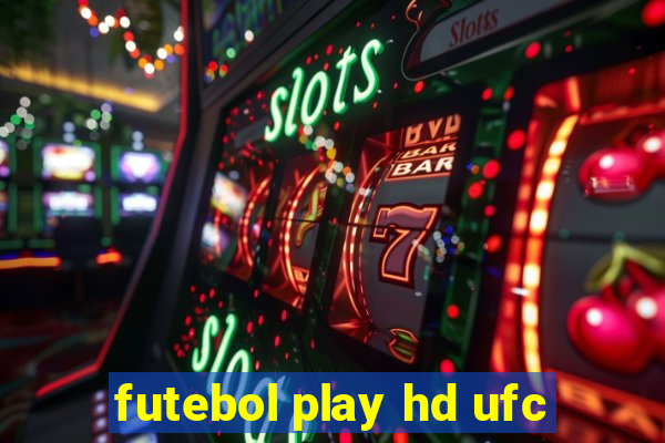 futebol play hd ufc